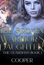 The Broken Warrior's Daughter